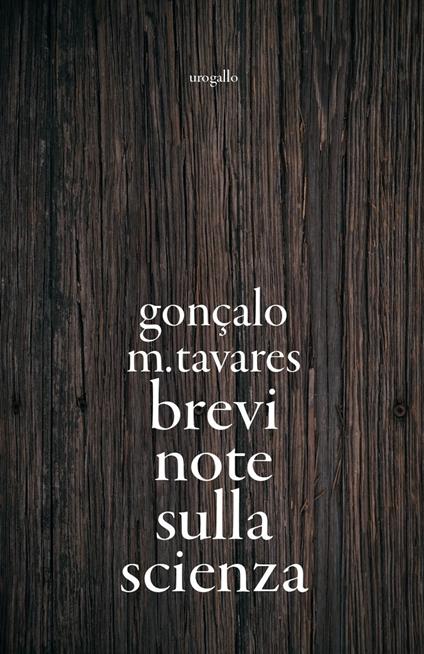 Brevi note sulla scienza - Gonçalo M. Tavares - copertina