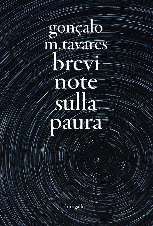 Brevi note sulla paura - Gonçalo M. Tavares - copertina