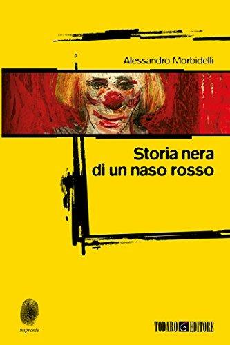 Storia nera di un naso rosso - Alessandro Morbidelli - copertina