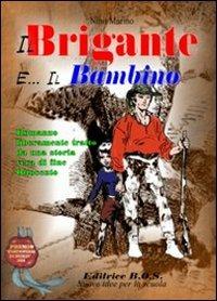 Il brigante e il bambino. Storia vera di fine '800 - Nino Marino - copertina