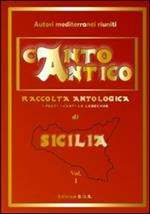 Cantico antico. Compendio di tradizioni popolari siciliane. Con CD Audio