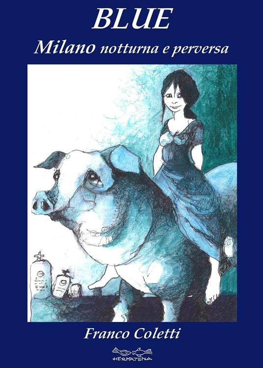 Blue, Milano notturna e perversa - Franco Coletti - copertina