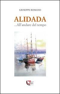 Alidada... All'andare del tempo - Giuseppe Romano - copertina