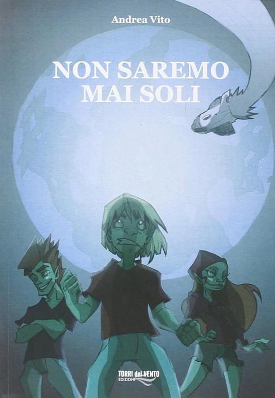 Non saremo mai soli - Andrea Vito - copertina