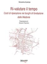 Ri-Valutare il tempo. Costi di riparazione nei borghi di fondazione delle Madonie