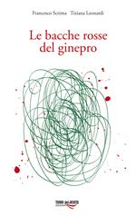 Le bacche rosse del ginepro
