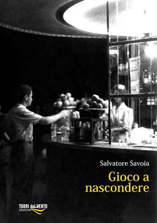 Gioco a nascondere - Salvatore Savoia - copertina