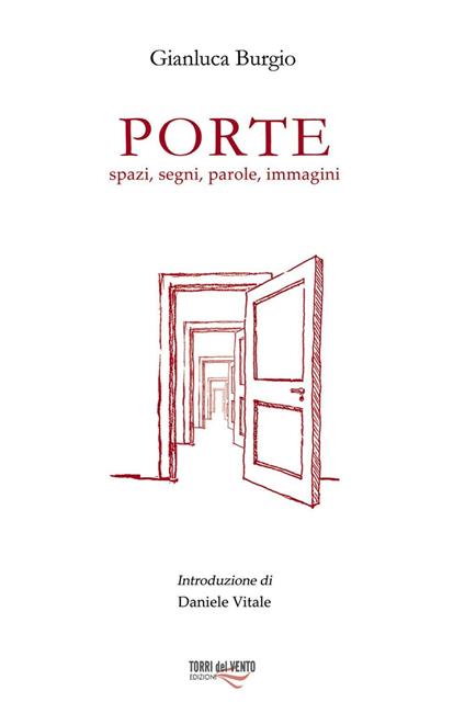 Porte. Spazi, segni, parole, immagini - Gianluca Burgio - copertina