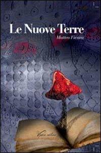 Le nuove terre - Matteo Ficara - copertina