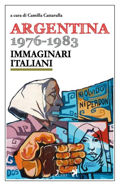 Argentina 1976-1983. Immaginari italiani - copertina