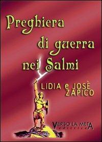 Preghiera di guerra nei salmi - Lidia Zapico,Josè Zapico - copertina