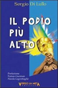 Il podio più alto - Sergio Di Lullo - copertina