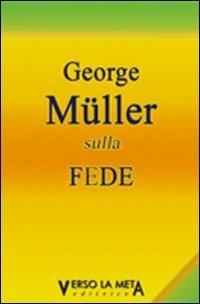 Sulla fede - George Muller - copertina