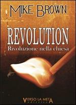 Revolution. Rivoluzione nella Chiesa