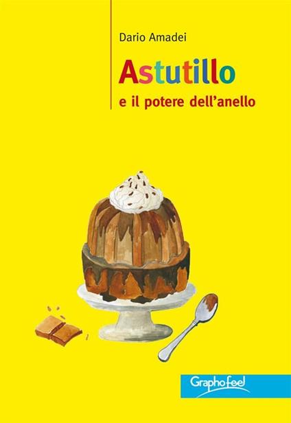 Astutillo e il potere dell'anello - Dario Amadei - ebook
