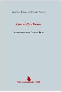 Concordia discors. Scritti in onore di Giuseppe Duso - copertina