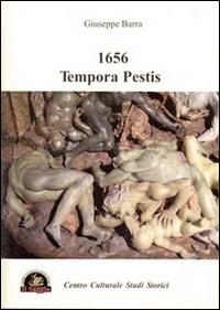 1656. Tempore pestis - Giuseppe Barra,Giuseppe Scarpa - copertina