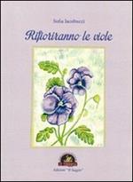 Rifioriranno le viole