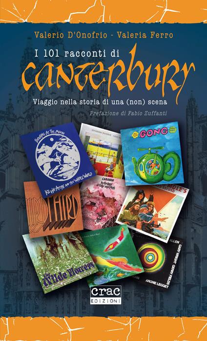 I 101 racconti di Canterbury. Viaggio nella storia di una (non) scena - Valerio D'Onofrio,Valeria Ferro - copertina