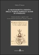 Il manoscritto inedito della nobile famiglia Aloisi di Avezzano. Strutture familiari e rapporti sociali nella Marsica fra Trecento e Settecento