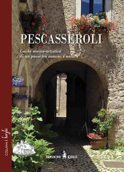 Pescasseroli. Guida storico-artistica di un paese tra uomini e natura - copertina
