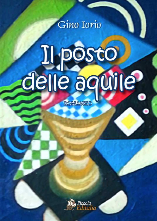 Il posto delle aquile - Gino Iorio - copertina