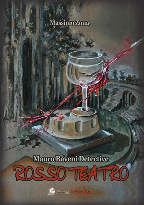Rosso teatro. Mauro Baveni detective - Massimo Zona - copertina