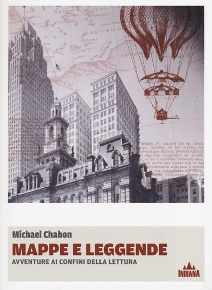 Mappe e leggende. Avventure ai confini della lettura - Michael Chabon - copertina