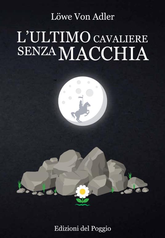 L' ultimo cavaliere senza macchia - Löwe Adler - copertina