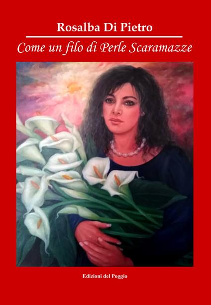 Come un filo di perle scaramazze - Rosalba Di Pietro - copertina