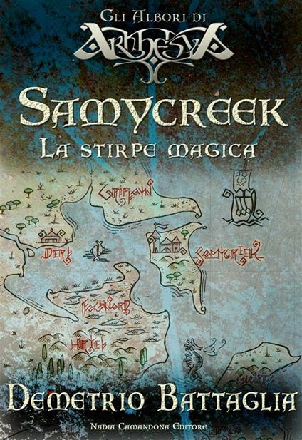 Samycreek. La stirpe magica - Demetrio Battaglia - ebook