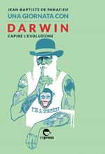 Una giornata con Darwin. Capire l'evoluzione
