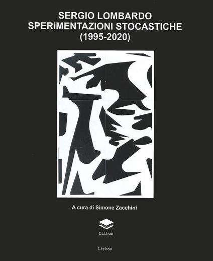MLAC. Museo Laboratorio di Arte Contemporanea. Sergio Lombardo sperimentazioni stocastiche (1995-2020) - copertina