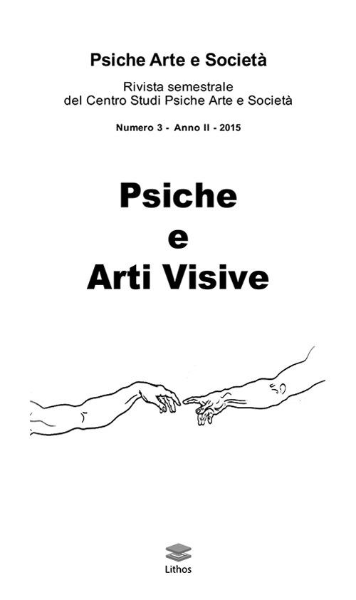 Psiche arte e società. Rivista del Centro Studi Psiche Arte e Società(2015). Vol. 3: Psiche e arti visive. - copertina