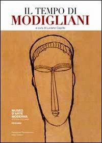 Il tempo di Modigliani. Ediz. illustrata - copertina