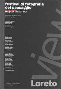 Loretoview. Festival di fotografia del paesaggio Loreto Aprutino - copertina