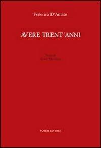 Avere trent'anni - Federica D'Amato - copertina
