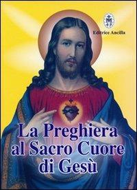 La preghiera al sacro cuore di Gesù - Francesco Bersini - copertina