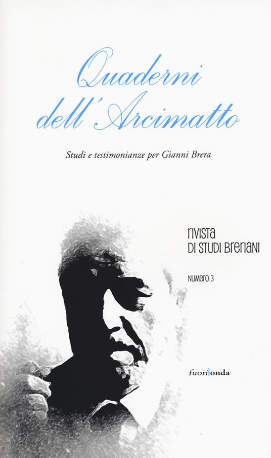 Quaderni dell'Arcimatto. Studi e testimonianze per Gianni Brera. Vol. 3 - copertina
