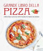 Grande libro della pizza