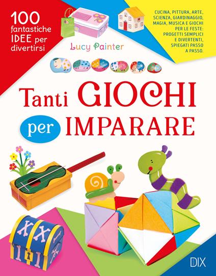 Tanti giochi per imparare. Ediz. a colori - Lucy Painter - copertina