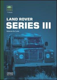 Land Rover series III - Roberto De Carlo - copertina