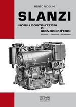 Slanzi. Nobili costruttori di signori motori