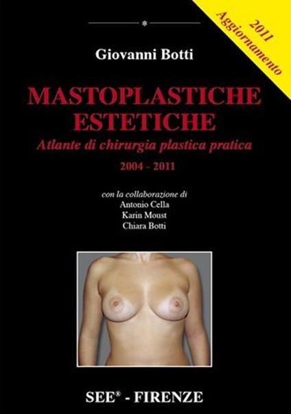 Mastoplastiche estetiche 2014. Con aggiornamento 2011. Cofanetto - Giovanni Botti - copertina