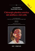 Chirurgia plastica estetica del midface e del collo. Ediz. illustrata. Vol. 1