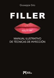 Libro Filler. Manual ilustrativo de técnicas de inyección Giuseppe Sito