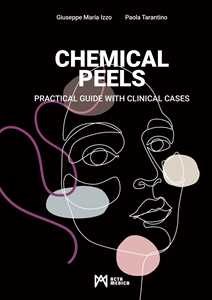 Libro Chemical peels. Practical guide with clinical cases Giuseppe Maria Izzo Paola Tarantino