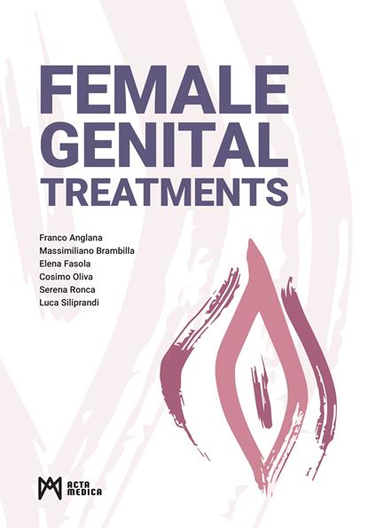 Female genital treatments - Franco Anglana,Massimiliano Brambilla,Elena Fasola - copertina