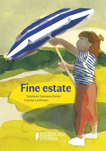 Fine estate. Ediz. a colori - Stéphanie Demasse-Pottier - copertina