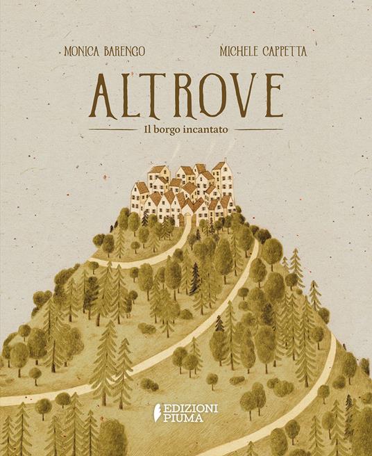Altrove. Il borgo incantato. Ediz. a colori - Michele Cappetta - copertina